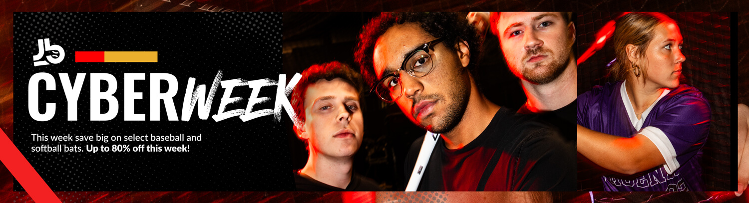 Cyber Week - This week save big on select baseball and softball bats. Up to 80% off this week!