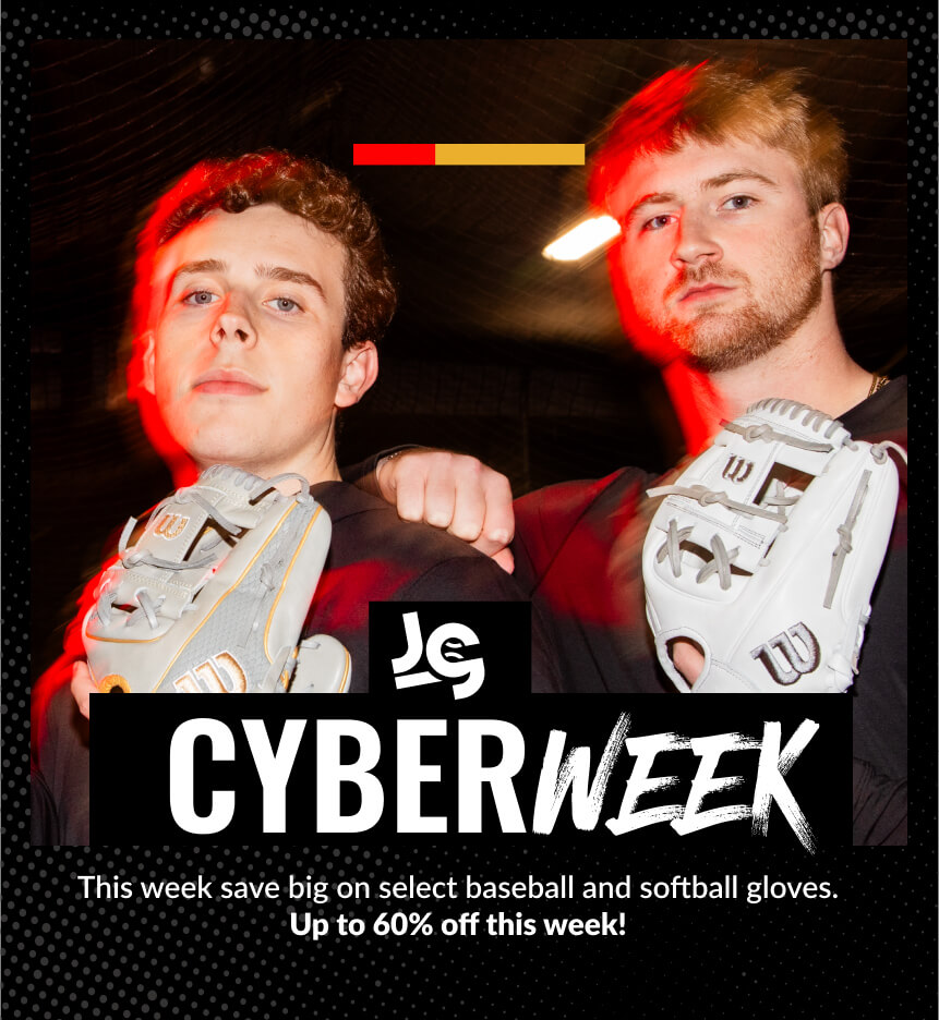 Cyber Week - This week save big on select baseball and softball gloves. Up to 60% off this week!