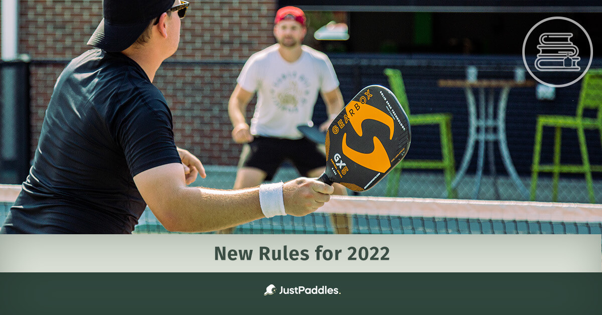 New Pickleball Rules for 2022