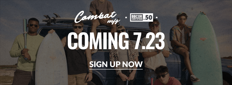 COMBAT MFG Coastal BBCOR Bats Coming 7.23. Sign Up Now