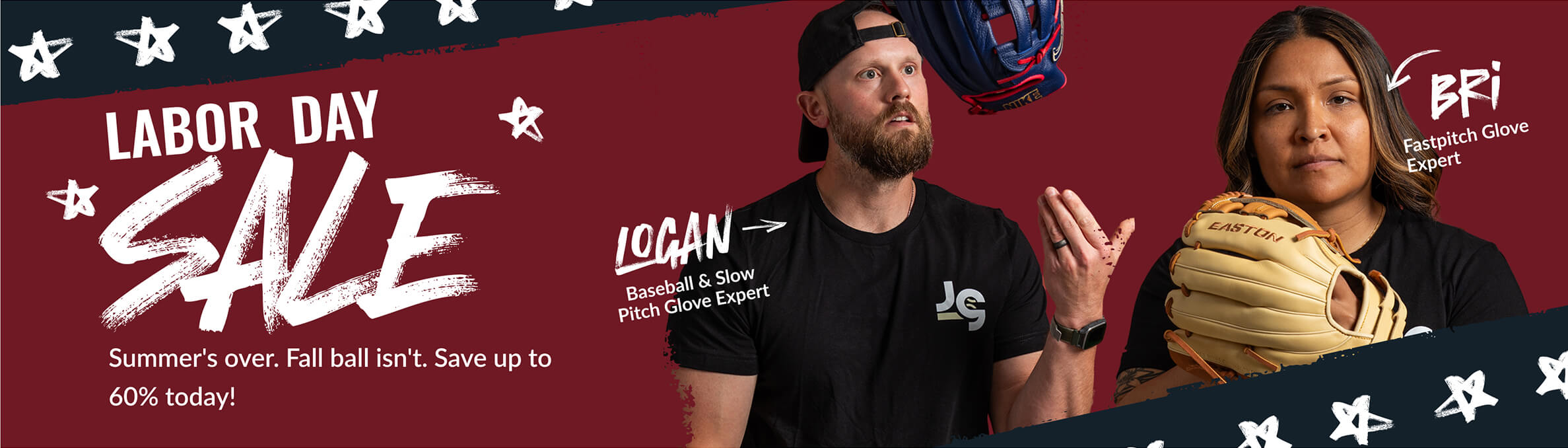 LABOR DAY SALE: Summer's over. Fall ball isn't. Save up to 60% today! Logan, Baseball & Slow Pitch Glove Expert, and Bri, Fastpitch Glove Expert, are featured.