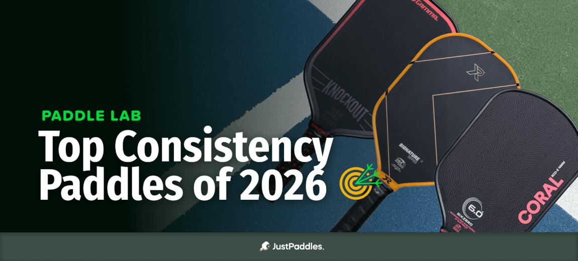 Paddle Lab presents "Top Consistency Paddles of 2026." Features paddles labeled "KNOCKOUT," "SIGNATURE," and "CORAL."