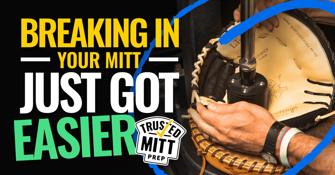 Trusted Mitt Prep | Why 50,000+ Players Trust Our Prep