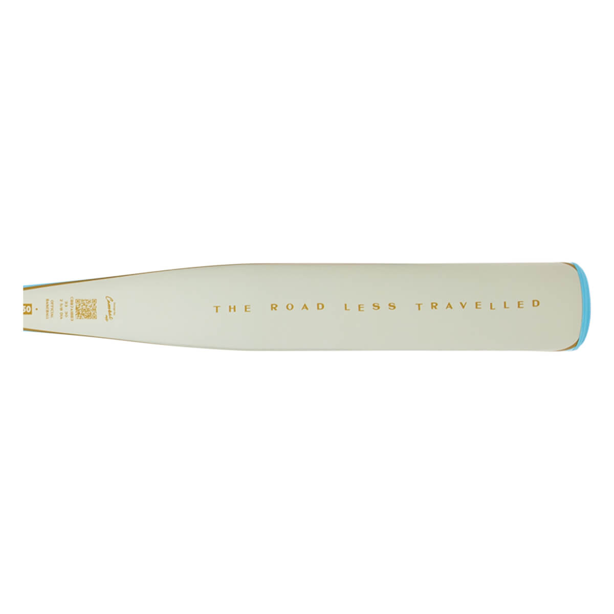 Side view of a cream-colored baseball bat with gold text reading "THE ROAD LESS TRAVELLED" and a blue end cap.